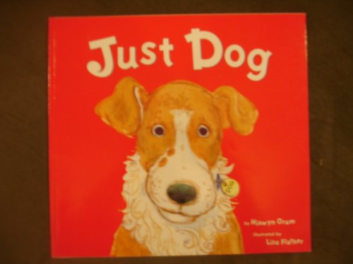 Beispielbild fr Just Dog zum Verkauf von Gulf Coast Books