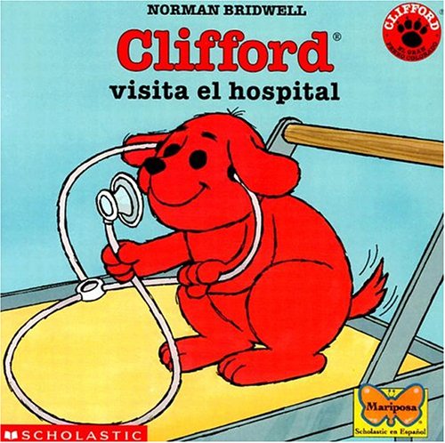 9780439188975: Clifford Visita El Hospital / Clifford Visits the Hospital