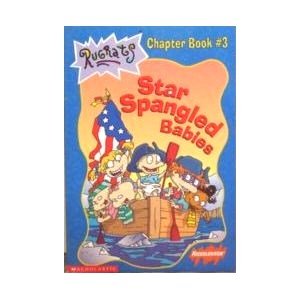 Stock image for Rugrats: Star Spangled Babies (Chapter Book #3) for sale by Better World Books: West