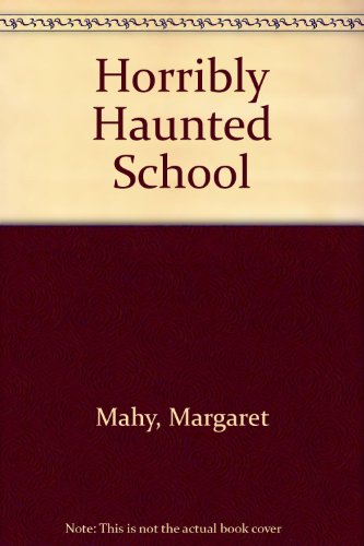 9780439192682: Horribly Haunted School