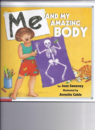 Stock image for Me and My Amazing Body for sale by Better World Books