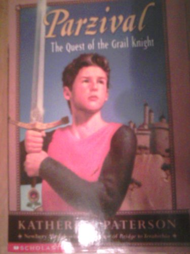 9780439198929: Parzival: The quest of the Grail Knight