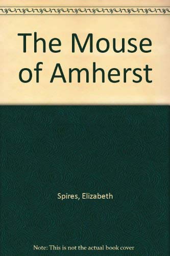 Stock image for The Mouse of Amherst for sale by SecondSale