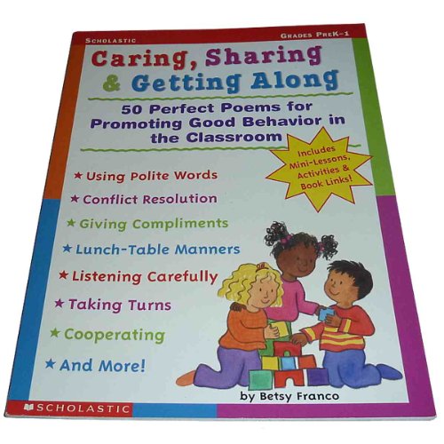 Stock image for Caring, Sharing & Getting Along (Grades PreK-1): 50 Perfect Poems for Promoting Good Behavior in the Classroom for sale by BooksRun