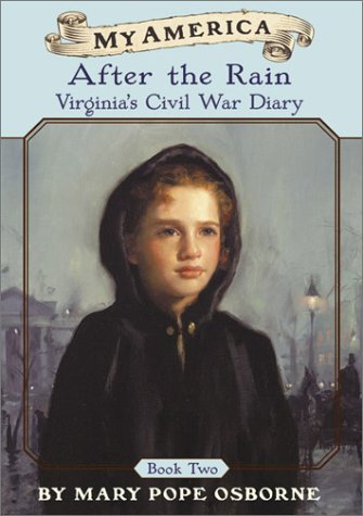 Beispielbild fr After the Rain Bk. 2 : Virginia's Civil War Diary zum Verkauf von Better World Books