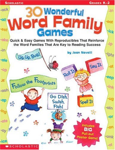 Stock image for 30 Wonderful Word Family Games : Quick and Easy Games with Reproducibles That Reinforce the Word Families That Are Key to Reading Success for sale by Better World Books