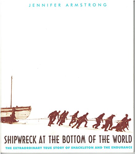 9780439201582: Shipwreck At the Bottom of the World (The Extraordinary True Story Of Shackelton and the Endurance)