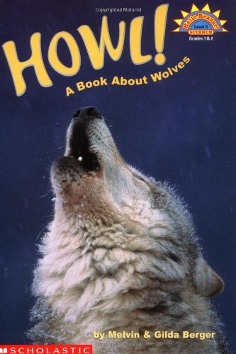 Stock image for Howl! A Book About Wolves (level 3) (Hello Reader) for sale by SecondSale