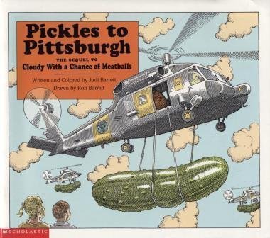 Imagen de archivo de Pickles to Pittsburgh: The Sequel to Cloudy with a Chance of Meatballs a la venta por Better World Books