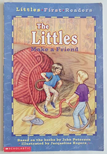 Imagen de archivo de Littles First Readers #01: The Littles Make A Friend a la venta por Gulf Coast Books