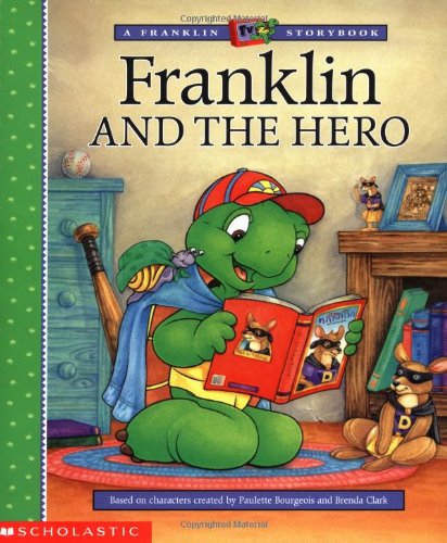 Imagen de archivo de Franklin and the Hero (FRANKLIN TV STORYBOOK) a la venta por Hawking Books