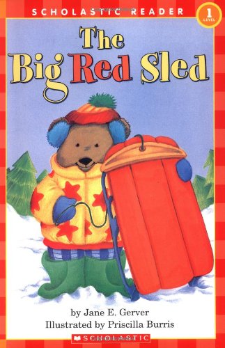 Big Red Sled, The (level 1) (Hello Reader) (9780439204347) by Gerver, Jane E.