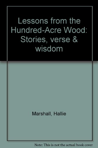 Beispielbild fr Lessons from the Hundred-Acre Wood: Stories, verse & wisdom zum Verkauf von Ergodebooks