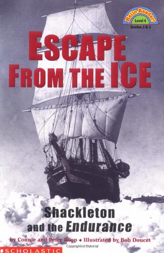 Beispielbild fr Escape from the Ice: Shackleton and the Endurance (HELLO READER LEVEL 4) zum Verkauf von SecondSale