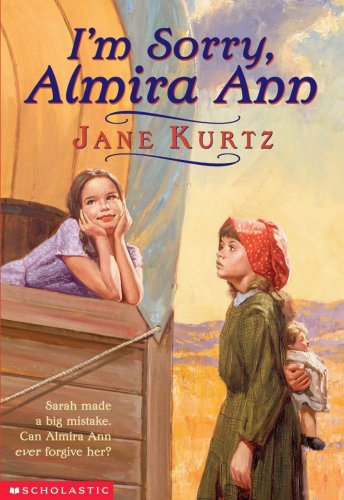 I'm Sorry, Almira Ann - Jane Kurtz