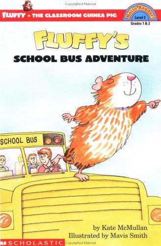 9780439206716: Fluffy's School Bus Adventure (HELLO READER LEVEL 3)