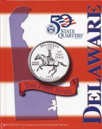 9780439206778: Delaware: The First State (50 State Quarters series) [Hardcover] by