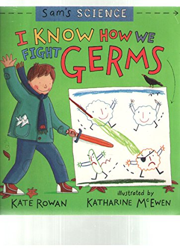 Beispielbild fr I Know How We Fight Germs: Sam's Science zum Verkauf von Alf Books