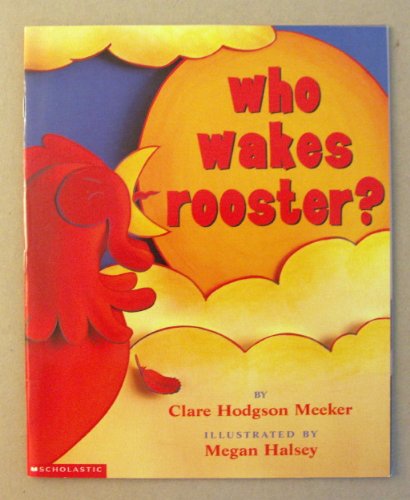 Beispielbild fr Who wakes rooster? zum Verkauf von Better World Books