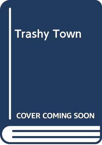 Beispielbild fr Trashy Town zum Verkauf von SecondSale