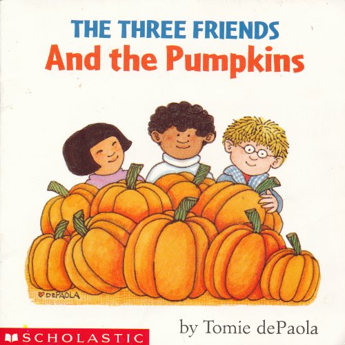 Stock image for The Three Friends and the Pumpkins (Scholastic SeeSaw Book Club) for sale by Once Upon A Time Books