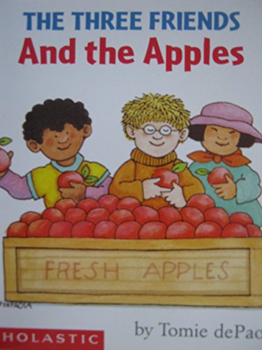 9780439207416: The Three Friends and the Apples