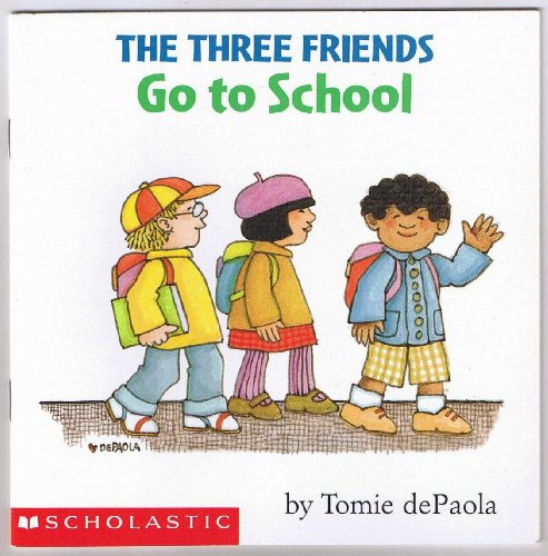 9780439207423: The Three Friends Go To School (Scholastic SeeSaw Book Club)