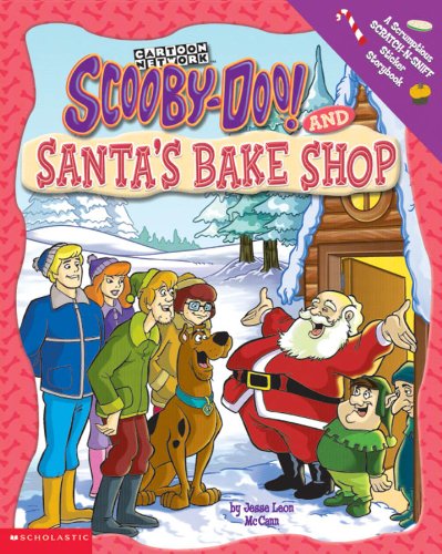 Scooby-Doo and Santa's Bake Shop: A Scratch-N-Sniff Christmas Story (Cartoon Network Scooby-Doo) (9780439209991) by McCann, Jesse Leon