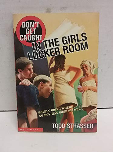 Imagen de archivo de In the Girls Locker Room (Don't Get Caught) a la venta por Gulf Coast Books