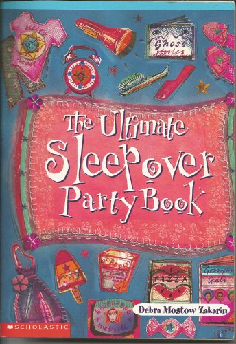 Beispielbild fr The Ultimate Sleepover Party Book zum Verkauf von Ravin Books