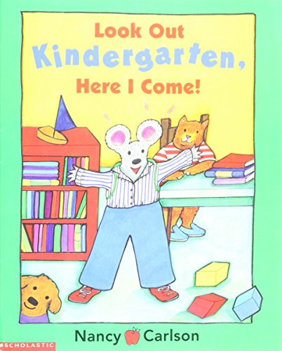 Stock image for Look Out Kindergarten, Here I Come! for sale by Once Upon A Time Books