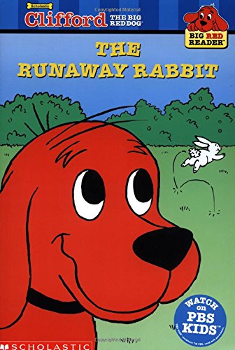 9780439213615: The Runaway Rabbit: Clifford the Big Red Dog (Clifford Big Red Reader)
