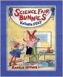 Science fair bunnies: [book and cassette] (9780439215190) by Lasky, Kathryn