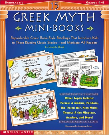 Stock image for 15 Greek Myth Mini-Books: Reproducible Comic Book-Style Retellings That Introduce Kids to These Riveting Classic Stories--And Motivate All Reade for sale by ThriftBooks-Atlanta