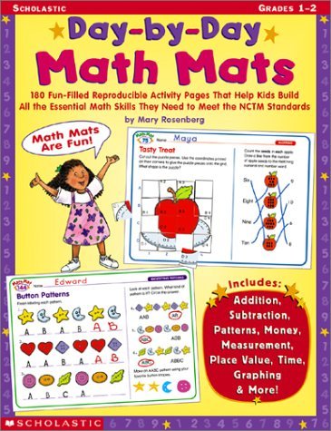 Stock image for Day-By-Day Math Mats: 180 Fun-Filled Reproducible Activity Pages That Help Kids Build all the Essential Math Skills They Need To Meet the NCTM Standards for sale by Jenson Books Inc