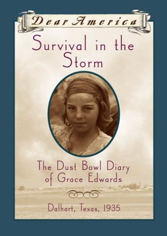 Beispielbild fr Survival in the Storm : The Dust Bowl Diary of Grace Edwards zum Verkauf von Better World Books
