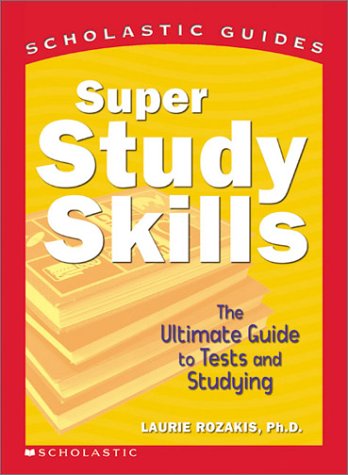9780439216012: Super Study Skills: The Ultimate Guide to Tests and Studying (Scholastic Guides)