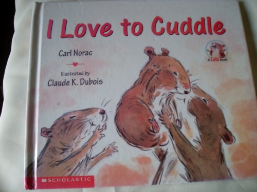 Imagen de archivo de I Love to Cuddle a la venta por HPB Inc.