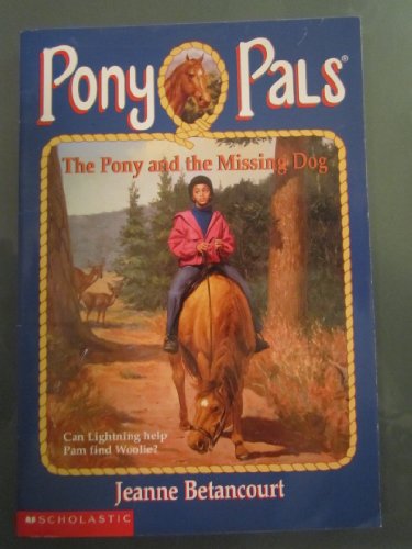 9780439216395: The Pony and the Missing Dog (Pony Pals No. 27)