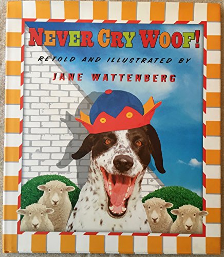 Stock image for Never Cry Woof! for sale by SecondSale