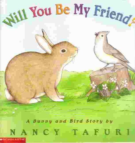 Beispielbild fr Will You Be My Friend?: A Bunny and Bird Story zum Verkauf von Better World Books