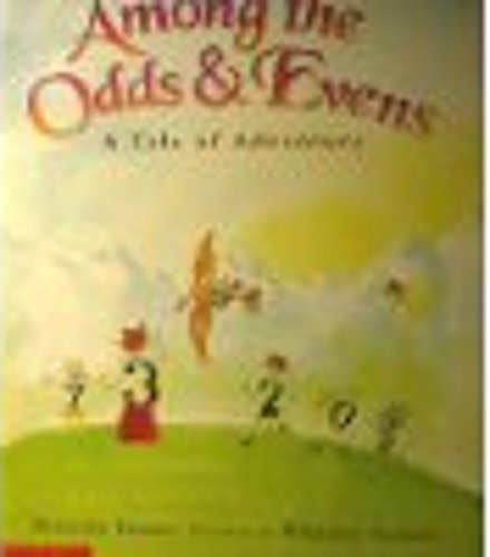 Imagen de archivo de Among the Odds & Evens: A Tale of Adventure a la venta por SecondSale
