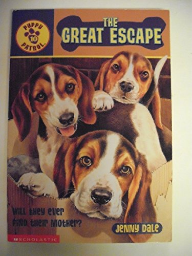 9780439218115: The Great Escape (Puppy Patrol)