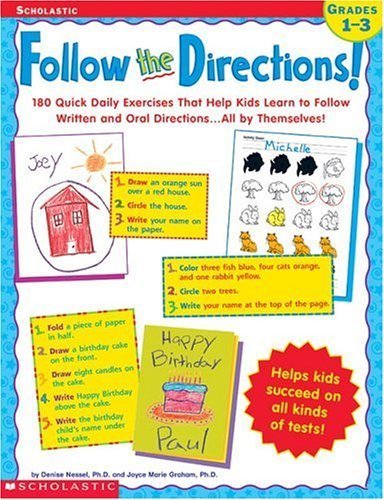 Stock image for Follow the Directions! 180 Quick Daily Exercises That Help Kids Learn Written and Oral Directions . . . All by Themselves! for sale by Books Unplugged