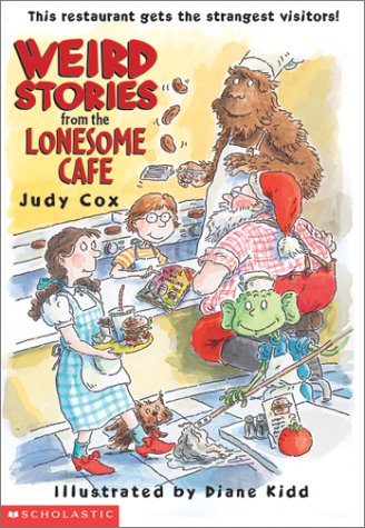 Weird Stories from the Lonesome Cafe (9780439219426) by Cox, Judy