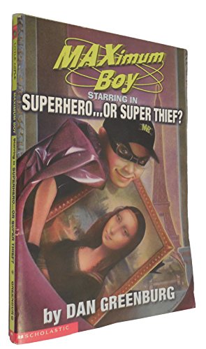 Beispielbild fr Superhero. . .or Super Thief? (Maximum Boy) zum Verkauf von Wonder Book