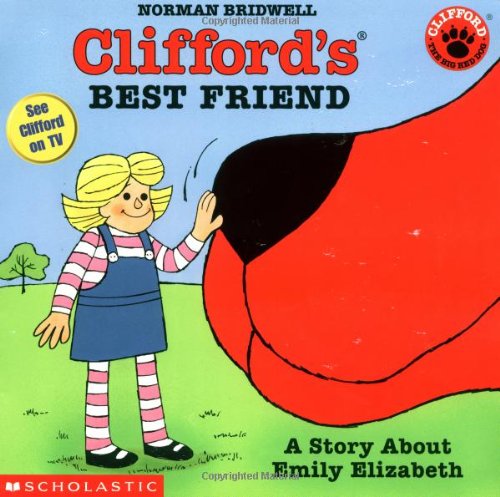 9780439219976: Clifford's Best Friend: A Story About Emily Elizabeth