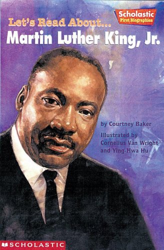 9780439221122: Let's Read About-- Martin Luther King, Jr (Scholastic First Biographies)