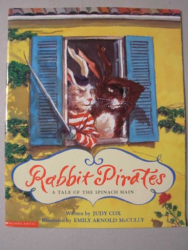 Beispielbild fr Rabbit pirates: A tale of the Spinach Main zum Verkauf von Better World Books