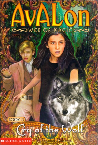 9780439221689: Cry of the Wolf (Avalon Web of Magic)